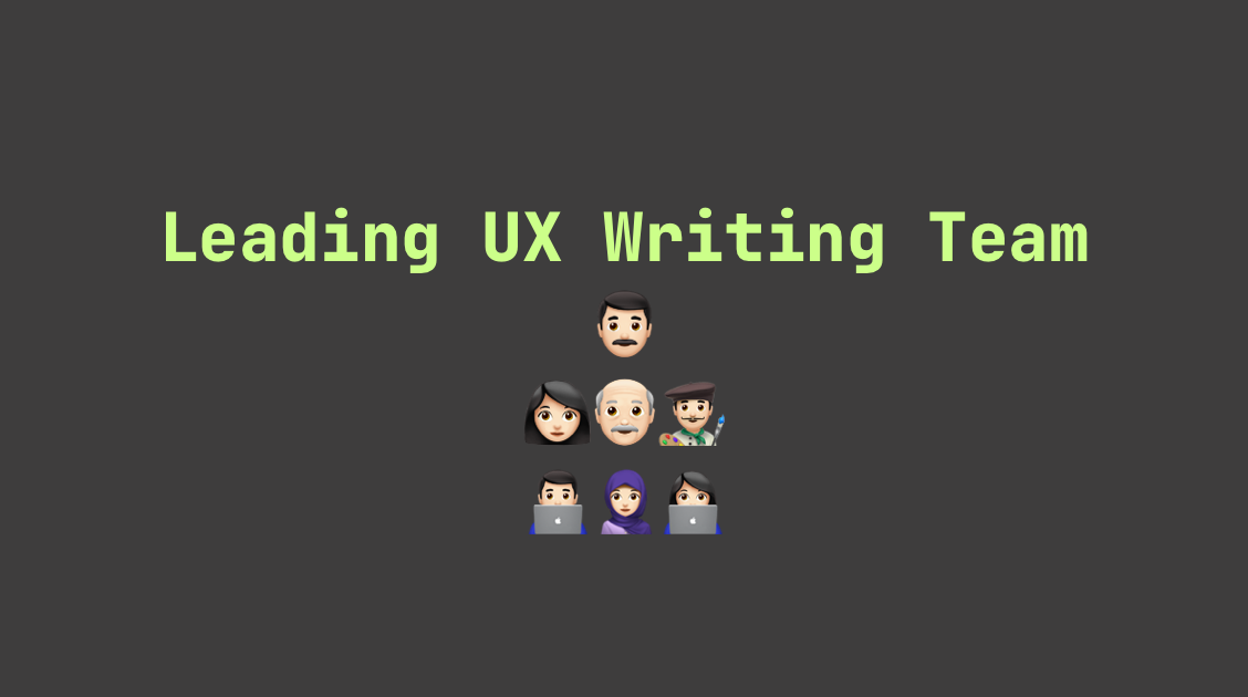 Leading UX Writing Team